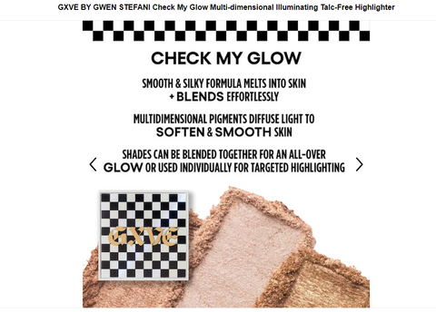 Check My Glow Multi-dimensional Illuminating Talc-Free Highlighter - GXVE BY GWEN STEFANI - 5th Ave. Window